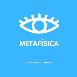 Show cover of Metafisica, conocete a ti mismo