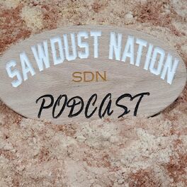Show cover of Sawdust Nation Podcast