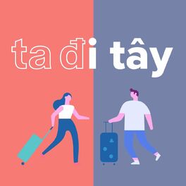 Show cover of Ta Đi Tây