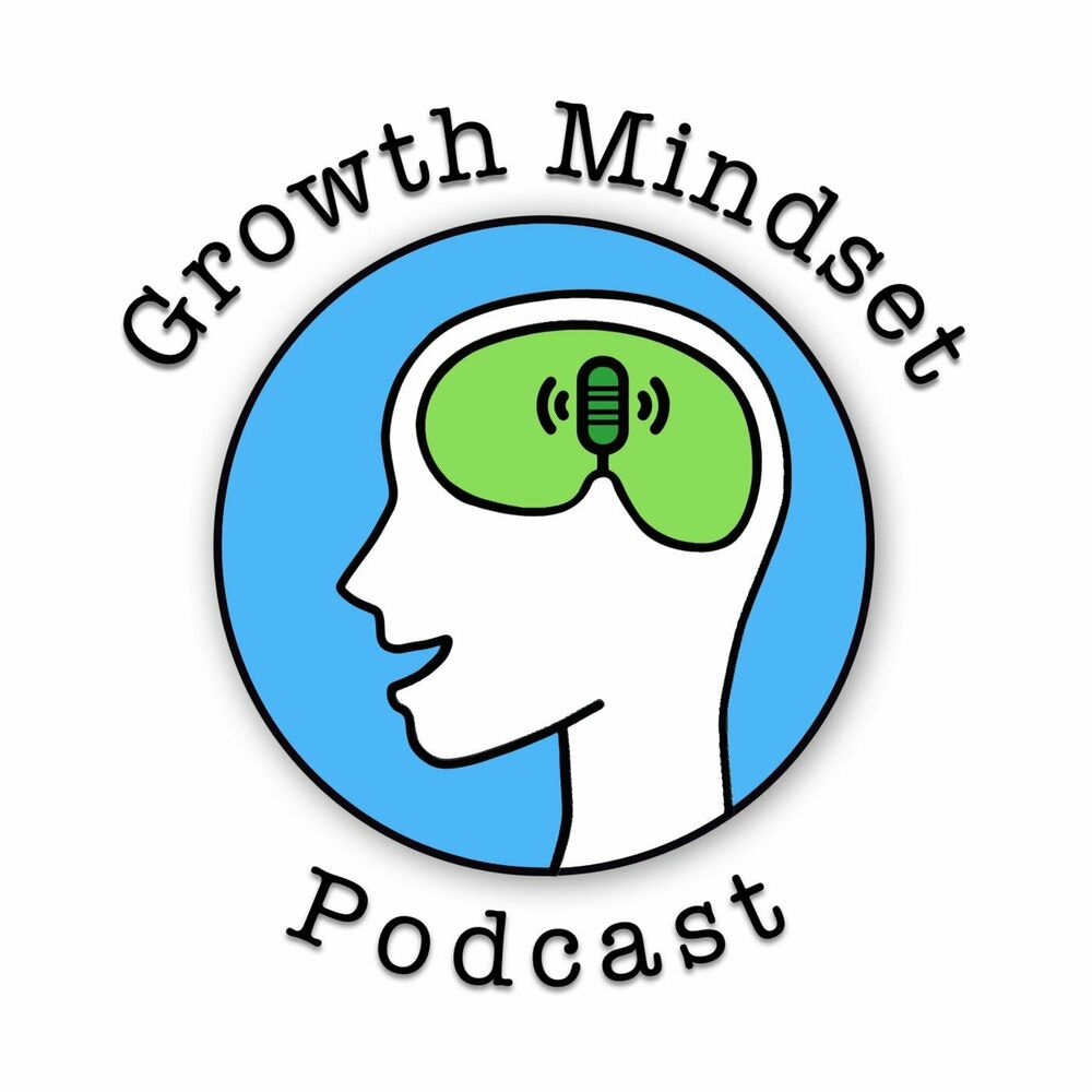 Top 40 Growth Mindset Podcasts for Children, Teens, and Adults  Growth  mindset, School organization for teens, Mindfulness for kids