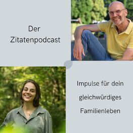 Show cover of Der Zitatenpodcast – Impulse für dein gleichwürdiges Familienleben