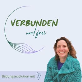 Show cover of Verbunden und Frei - Bildungsevolution mit Herz