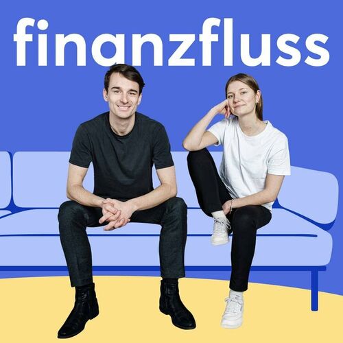 Listen to Finanzfluss Podcast podcast