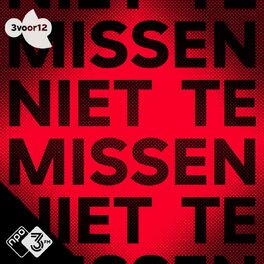 Show cover of 3voor12 Niet Te Missen
