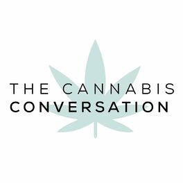 Show cover of The Cannabis Conversation | Medical Cannabis | CBD | Hemp