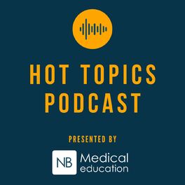 Show cover of NB Hot Topics Podcast