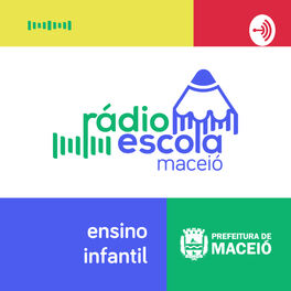 Show cover of Rádio Escola Maceió - Ensino Infantil