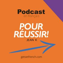 Show cover of Podcast en français pour réussir!