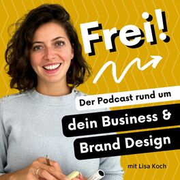 Show cover of Frei Podcast | Dein Business & Brand Design Podcast