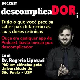 Show cover of descomplicaDOR - Entenda Dores Crônicas!