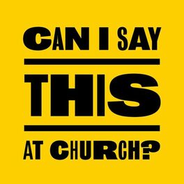 Show cover of Can I Say This At Church‽