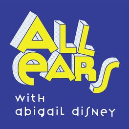 Show cover of All Ears with Abigail Disney