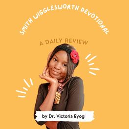 Show cover of Smith Wigglesworth Devotional Review By Dr. Victoria Eyog