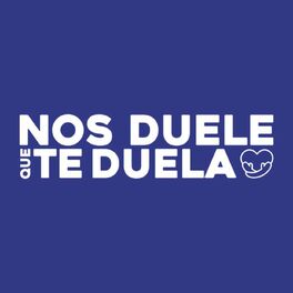 Show cover of Nos Duele Que Te Duela
