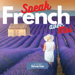 Show cover of French Podcast - Speak French avec Moi
