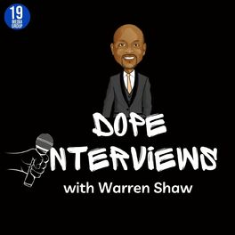 Show cover of Dope Interviews with Warren Shaw