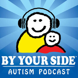 Show cover of BY YOUR SIDE Autism Podcast