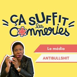 Show cover of Ca suffit les conneries ! Sur la communication et l’entrepreneuriat