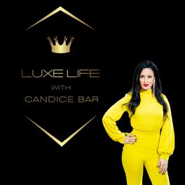 Show cover of Luxe Life with Candice Bar