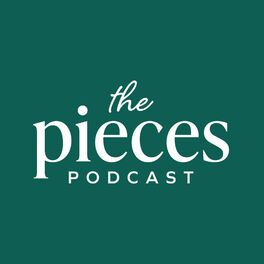 Show cover of The Pieces Podcast