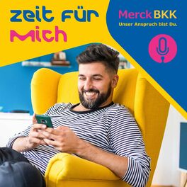 Show cover of Zeit für mich – die neue Podcastreihe der Merck BKK!