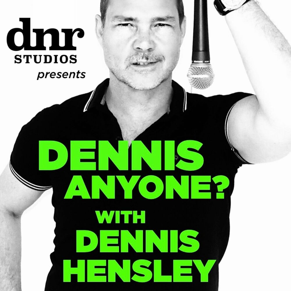 1000px x 1000px - Ã‰coute le podcast DENNIS ANYONE? with Dennis Hensley | Deezer