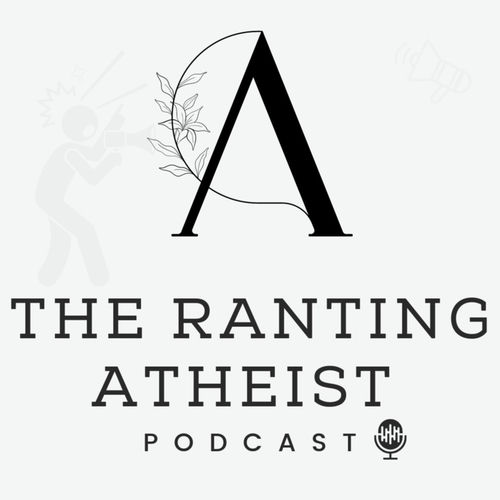 escucha-el-podcast-the-ranting-atheist-deezer