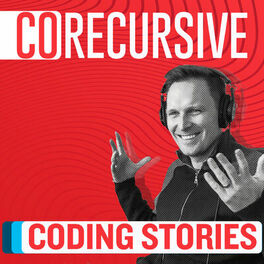 Show cover of CoRecursive: Coding Stories