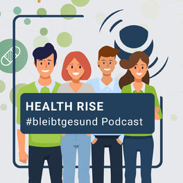 Show cover of HEALTH RISE #bleibtgesund Podcast