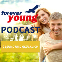 Show cover of forever young - Ernährung, Bewegung, Denken, Gesundheit und Fitness