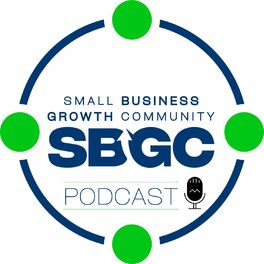 Show cover of Small Business Growth Community Podcast