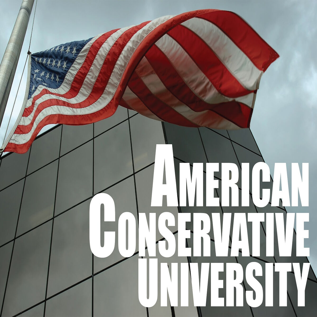 Listen to American Conservative University podcast | Deezer