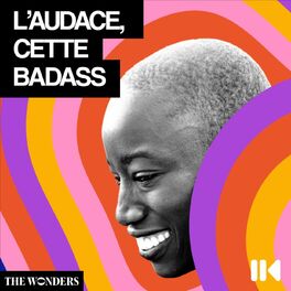 Show cover of L'Audace, cette badass