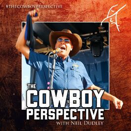Show cover of The Cowboy Perspective an exploration of grit, servant leadership, and business philosophy with high performers!
