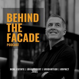 Show cover of Behind The Facade - Real Estate & Property Investment