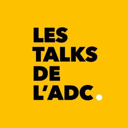 Show cover of Les Talks de l'ADC