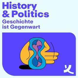 Show cover of Geschichte ist Gegenwart! Der History & Politics Podcast der Körber-Stiftung