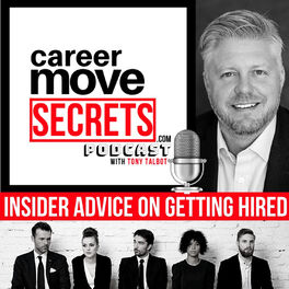 Show cover of Career Move SECRETS with Tony Talbot