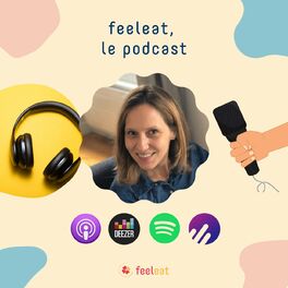 Show cover of Feeleat, le podcast