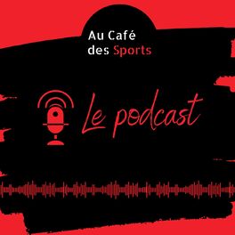 Show cover of Au Café Des Sports - le podcast
