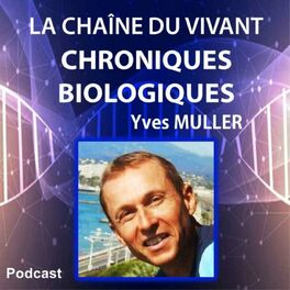Show cover of La Chaîne du Vivant - Chroniques de Biologie d'Yves Muller