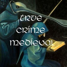Show cover of True Crime Medieval