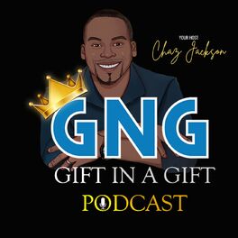 Show cover of Gift In A Gift (GNG) Podcast