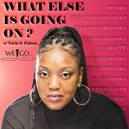 Show cover of What Else Is Going On? With Taria S. Faison