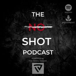 Show cover of The NO SHOT podcast
