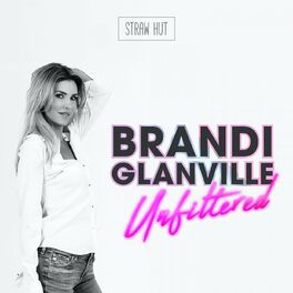 Show cover of Brandi Glanville Unfiltered