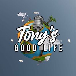 Show cover of TonysGoodLife