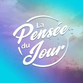Show cover of La Pensée du Jour