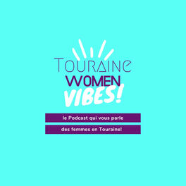 Show cover of Touraine Women Vibes!