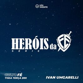 Show cover of Série Heróis da Fé | Ivan Umgarelli